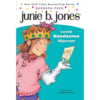 Junie B. Jones loves handsome warren /