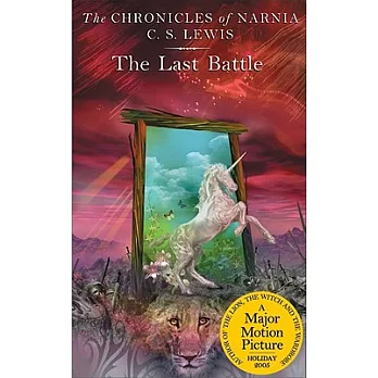 The chronicles of Narnia (7) : the last battle /