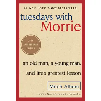 Tuesdays with Morrie [For IB] : an old man, a young man, and life