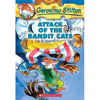 Geronimo Stilton(8) : Attack of the bandit cats /