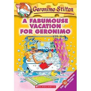 Geronimo Stilton(9) : A fabumouse vacation for Geronimo /