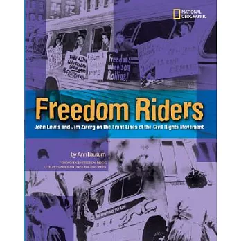 Freedom Riders : John Lewis and Jim Zwerg on the front lines of the civil rights movement