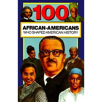 100 African-Americans who shaped American history