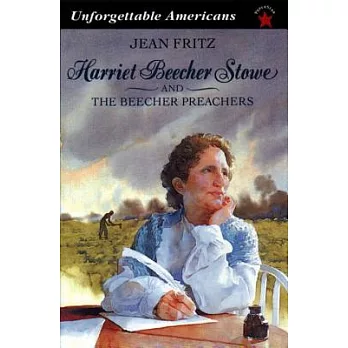 Harriet Beecher Stowe and the Beecher preachers /