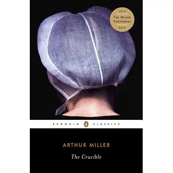 The crucible : a play in four acts /
