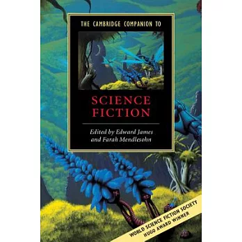 The Cambridge companion to science fiction /