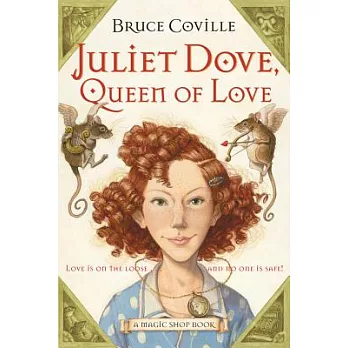 Juliet Dove, queen of love /