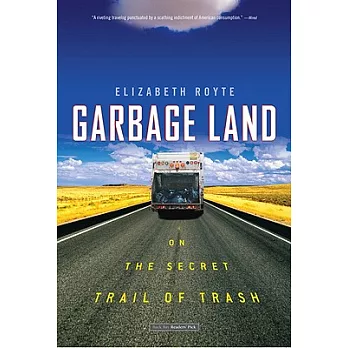 Garbage land : on the secret trail of trash /