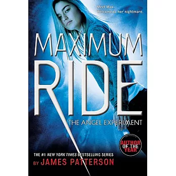 Maximum Ride : the angel experiment /
