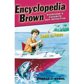Encyclopedia Brown keeps the peace /