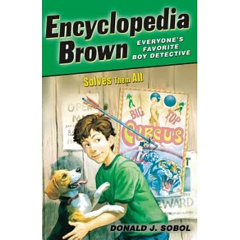 Encyclopedia Brown solves them all /