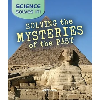 Solving the mysteries of the past