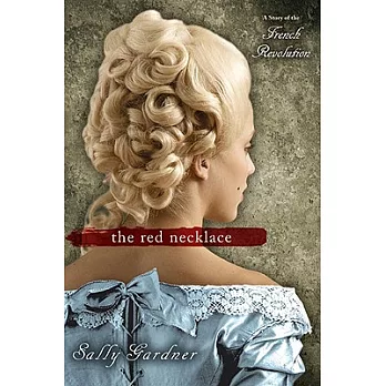 The red necklace : a story of the French Revolution /
