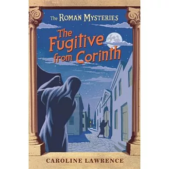 The fugitive from Corinth : a Roman mystery /