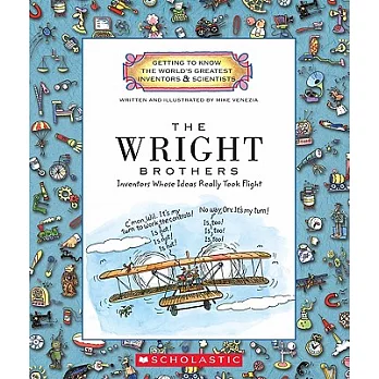 The Wright Brothers : inventors whose ideas really took flight /