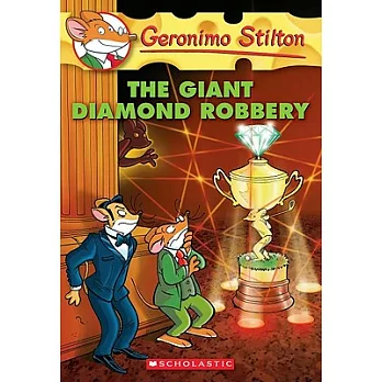 Geronimo Stilton(44) : The giant diamond robbery /