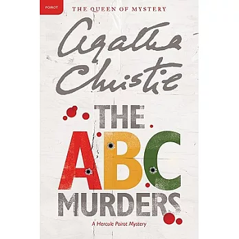 The A.B.C. murders : a Hercule Poirot mystery /