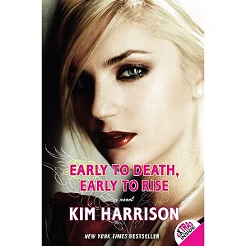 Early to death, early to rise : a novel /