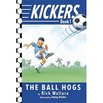 Kickers. Book 1, The ball hogs