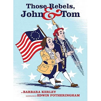 Those rebels, John and Tom /