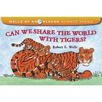 Can we share the world with tigers? /