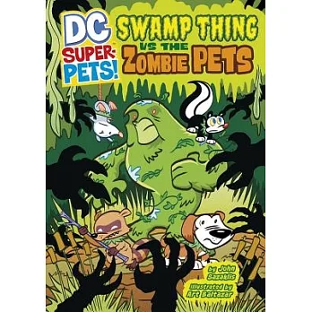 Swamp thing vs the zombie pets /