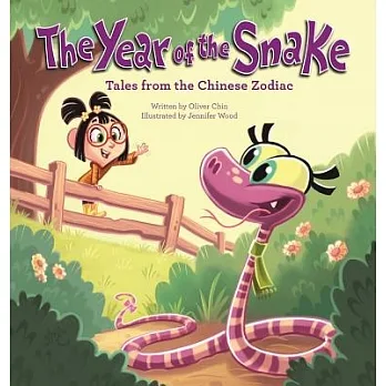 The year of the snake : tales from the Chinese zodiac /