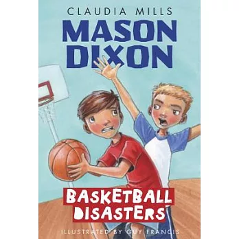 Mason Dixon : basketball disasters /
