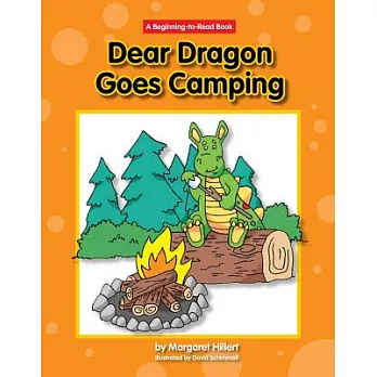 Dear dragon goes camping /