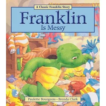Franklin is messy /