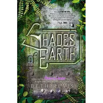 Shades of Earth : an Across the universe novel /