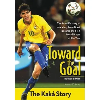 Toward the goal the Kaká story