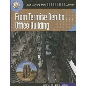 From termite den to office building