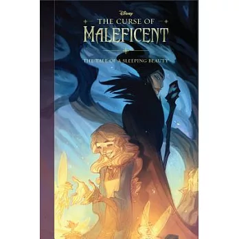 The curse of Maleficent  : the tale of a Sleeping Beauty