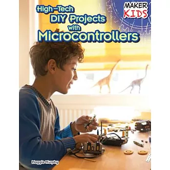 High-tech DIY projects with microcontrollers /