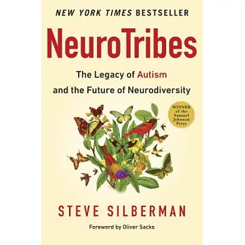 Neurotribes : the legacy of autism and the future of neurodiversity /