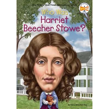 Who was Harriet Beecher Stowe? /