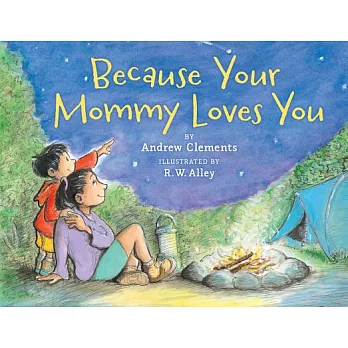 Because your mommy loves you /