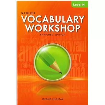 Sadlier vocabulary workshop : Level H /
