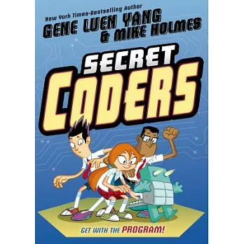 Secret coders [graphic novel]