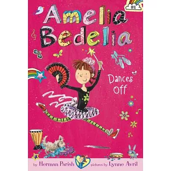 Amelia Bedelia : dances off /