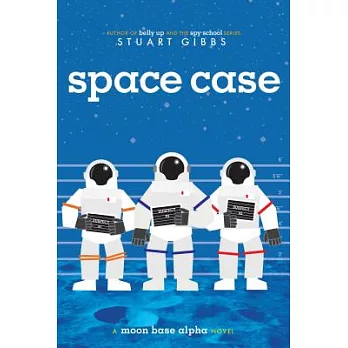 Space case : a moon base alpha novel