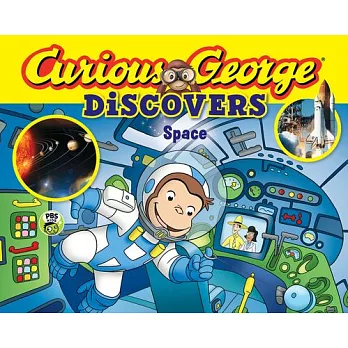 Curious George discovers space /