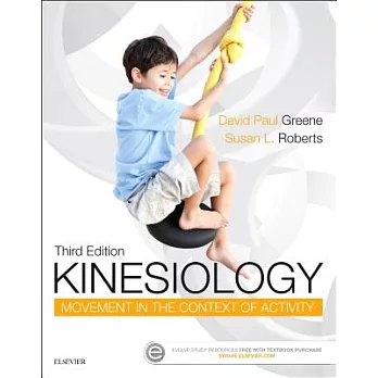 Kinesiology :  movement in the context of activity /