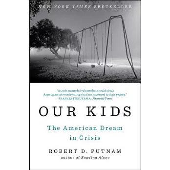 Our kids the American Dream in crisis