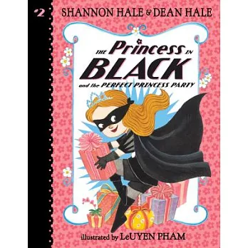 The Princess in Black(2) : The princess in black and the perfect princess party /