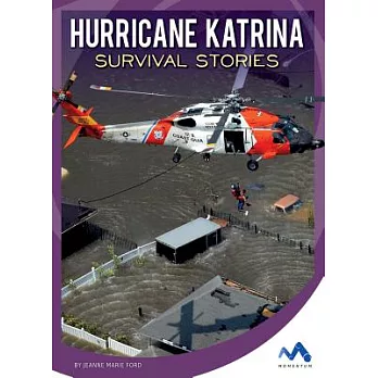 Hurricane katrina survival stories /