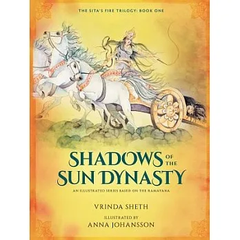 Shadows of the sun dynasty : an illustrated series based on the Ramayana /