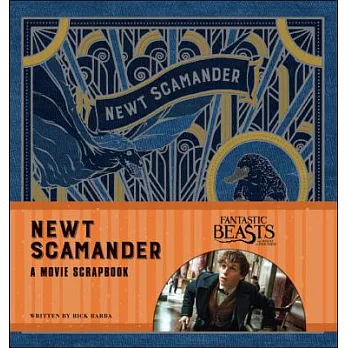 Newt Scamander  : a movie scrapbook