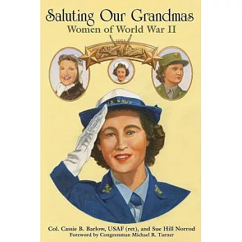 Saluting our grandmas : women of World War II /
